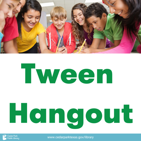 Preteens in colorful clothing gathered over a table. Green text reads Tween Hangout. 