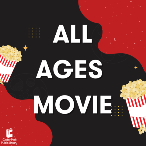 Illustrated popcorn on a black and red abstract background. White text reads All Ages Movie.