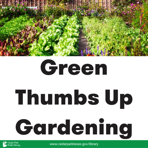 Colorful garden rows of vegetables with text: Green Thumbs Up Gardening
