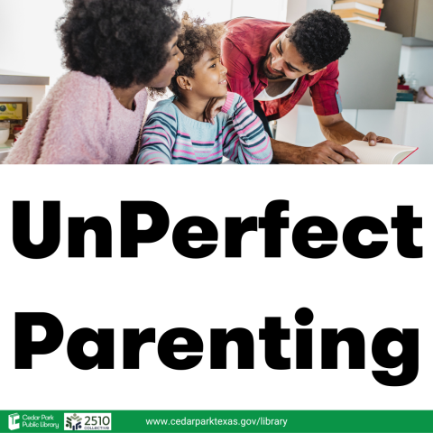 Family smiling together with text: UnPerfect Parenting