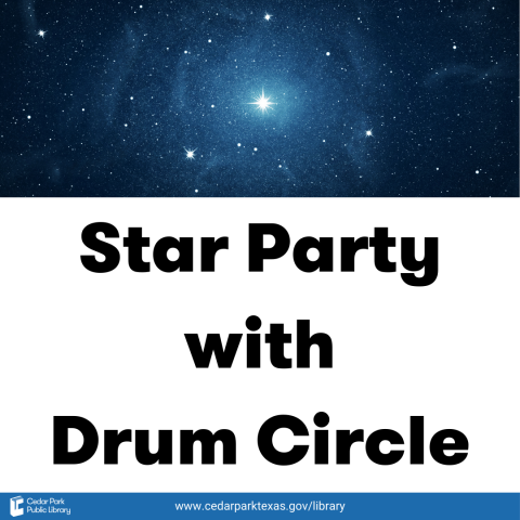 Night sky with stars and text: Star Party with Drum Circle