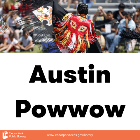 Indigenous dancer in traditional dress performing with text: Austin Powwow