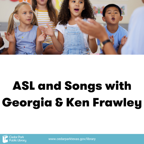 Children singing and clapping. Text reads ASL and Songs with Georgia & Ken Frawley