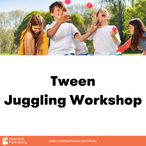 4 children juggling orange balls in the air with text reading Tween Juggling Workshop.