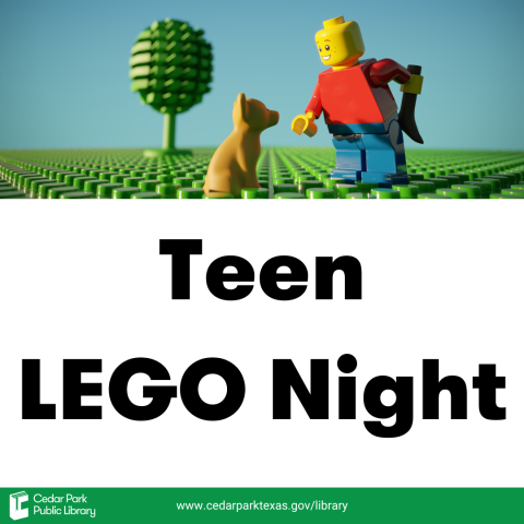 LEGO person with yellow head and red body standing next to brown LEGO dog with green LEGO tree in the background with text Teen LEGO Night