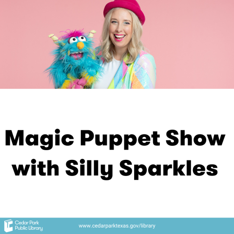 Woman wearing a pink hat holding a fuzzy blue puppet with text reading Magic Puppet Show with Silly Sparkles. 