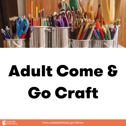 Metal buckets filled with art supplies. Text reads Adult Come & Go Craft.
