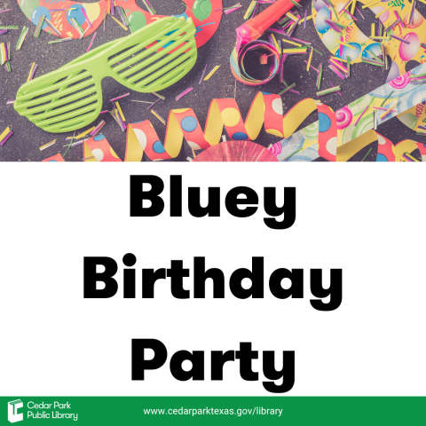 Party favors with text reading: Bluey Birthday Party