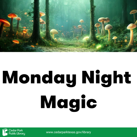 Mushrooms in a Forest with text: Monday Night Magic