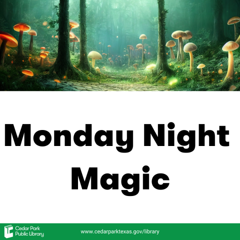 Mushrooms in a forest with text: Monday Night Magic