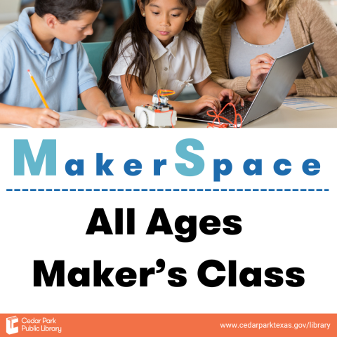 All Ages Maker's Class program text with graphic of three children looking over a robot