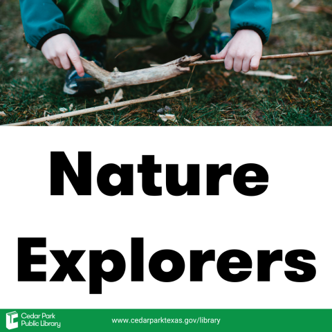 Graphic of child playing with sticks on the ground with the words Nature Explorers