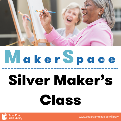 Two women with gray hair painting on easels. Text reads Makerspace Silver Maker's Class.