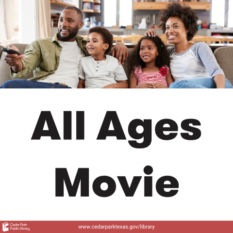 A black family - a dad, a son, a daughter, and a mother - sit on the couch together to watch a movie. Text reads: All Ages Movie.