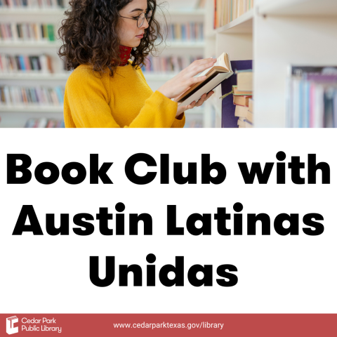 Individual browsing a book on a bookshelf. Text reads: Book Club with Austin Latinas Unidas