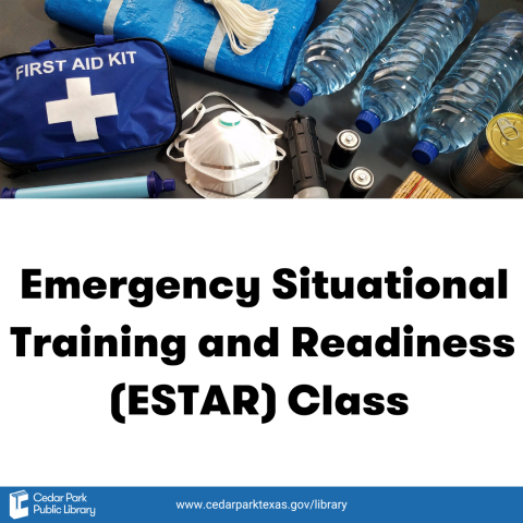 First aid kit, mask, water bottles, and other emergency supplies. Text: Emergency Situational Training and Readiness (eSTAR) Class