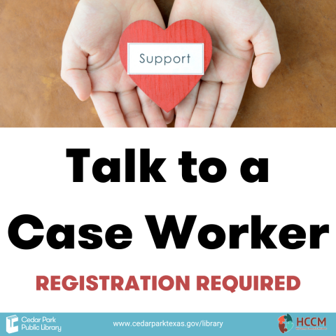 Hands holding a heart that says "Support". Text reads: Talk to a Case Worker. Registration required.