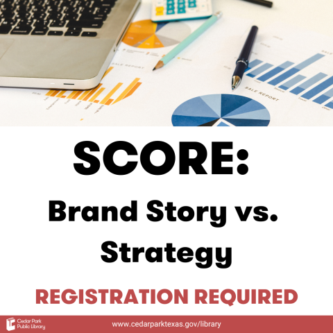 Laptop with business documents with text: SCORE: Brand Story vs. Strategy. Registration required.