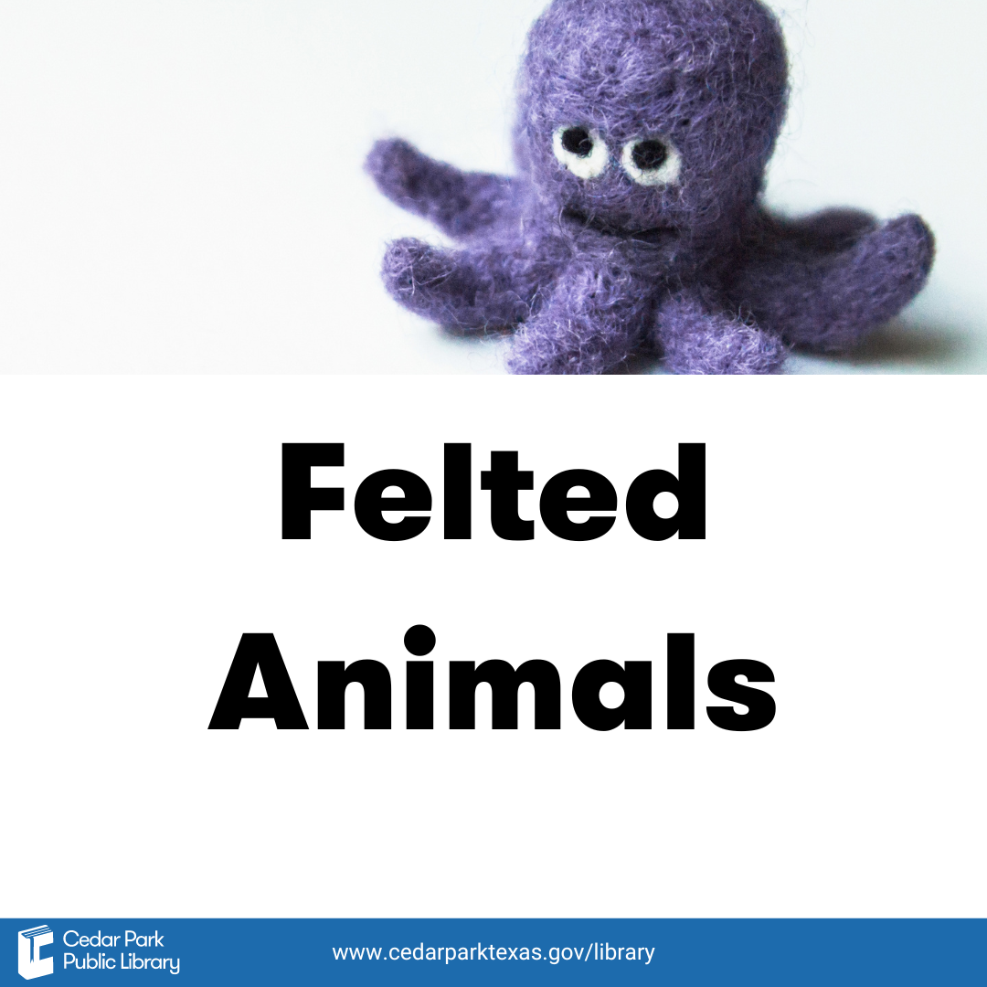 Felted Animals