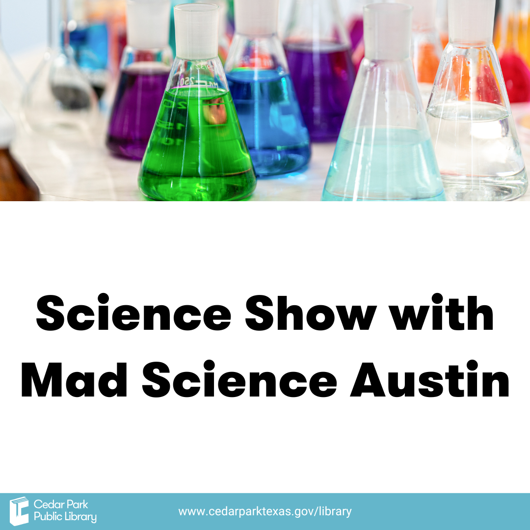 Beakers filled with colorful liquid. Text reads Science Show with Mad Science Austin.