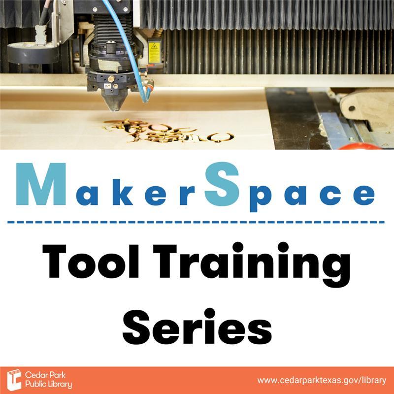 Laser engraving wood. Text reads MakerSpace Tool Training Series. 